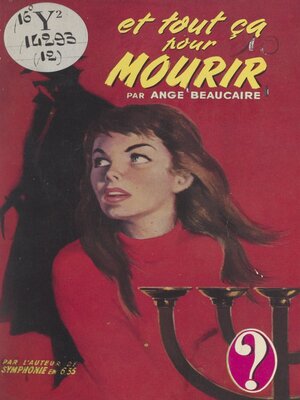 cover image of Et tout ça pour mourir